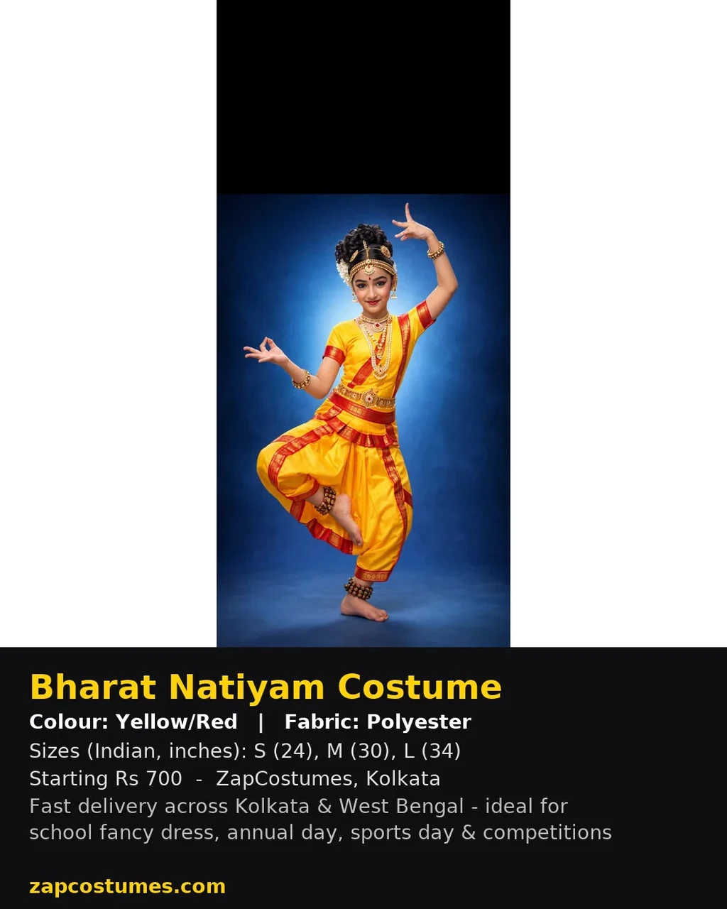 Bharat Natiyam Costume for kids — Size, fabric & delivery details — Yellow/Red colour — Polyester fabric — Indian sizes S (24)–L (34) — Bharat Natiyam fancy dress for school annual day & sports day — Kolkata & West Bengal delivery — ZapCostumes