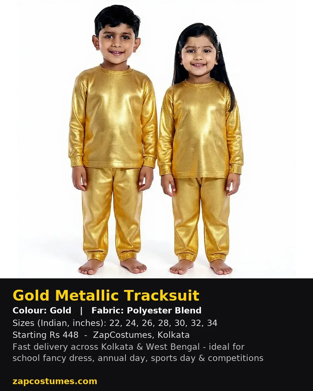 Gold Metallic Tracksuit for kids — Size, fabric & delivery details — Gold colour — Polyester Blend fabric — Indian sizes 22–34 — Tracksuits / Jersey fancy dress for school annual day & sports day — Kolkata & West Bengal delivery — ZapCostumes